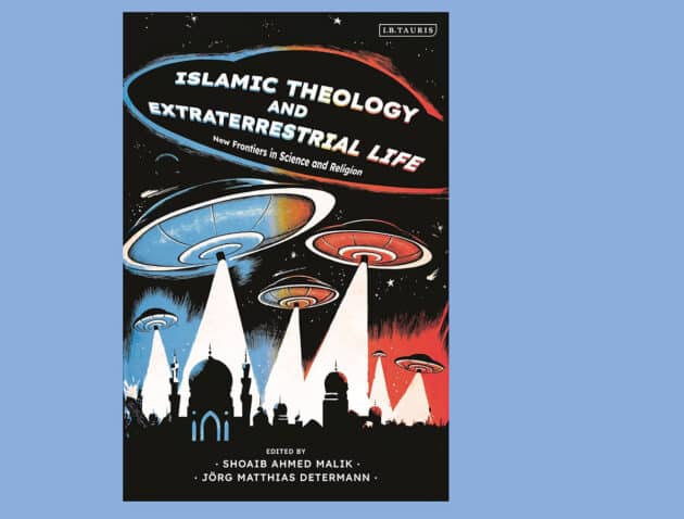 Umschlagstitel von „Islamic Theology and Extraterrestrial Life – New Frontiers in Science and Religion“. Copyright/Quelle: I.B. Tauris